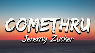 Jeremy Zucker  comethru Lyrics [upl. by Lenno]