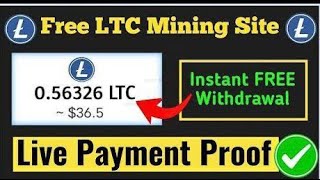 Free LTC Mining Site With Live Withdraw Proof [upl. by Hainahpez]