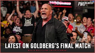 Latest On Bill Goldberg Working One Final Match In WWE [upl. by Kurt674]