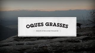 Oques Grasses  Petxina lliure [upl. by Papageno472]