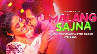 Malang Sajna Sachet Tandon Parampara Tandon Adil Shaikh Kumaar  SULFIDE MUSIC [upl. by Atsedom]