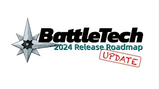 BattleTech News Updated 2024 Release Roadmap [upl. by Notsirk]