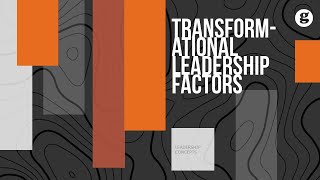 Transformational Leadership Factors [upl. by Amora]