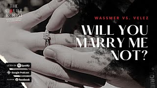 WILL YOU MARRY ME NOT  The case of Wassmer vs Velez [upl. by Rae]