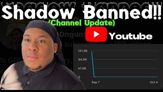 I was Shadow Banned  Its Time For A Change  Channel Update [upl. by Ardnusal]