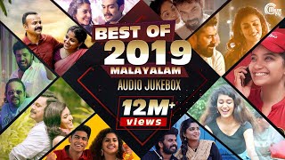 Best Of Malayalam Songs 2019 Best Of 2019 Best Malayalam Film Songs NonStop Audio Songs Playlist [upl. by Bohrer]