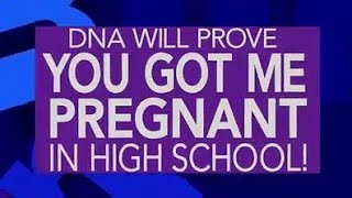 Maury S21E123 DNA Will Prove You Got Me Pregnant In High School 2019  Studio PromoCredits [upl. by Mart561]