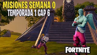 Como completar las MISIONES SEMANA 0 Temporada 1 Capitulo 6 FORTNITE [upl. by Eillas]