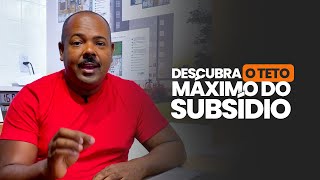 Como GARANTIR o Teto MÁXIMO do SUBSÍDIO do Governo no Minha Casa Minha Vida [upl. by Layap341]