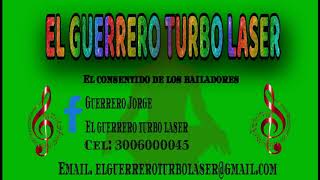 el guerrero turbo laser de sincelejo [upl. by Zigrang]