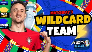 Euro Fantasy MATCHDAY 3 WILDCARD TEAM Build The Best Wildcard Draft Euro 2024 Fantasy [upl. by Leod]