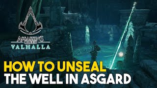 Assassins Creed Valhalla How To Unseal The Well In Asgard WellTraveled Quest Guide [upl. by Cozza]