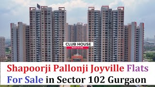 Shapoorji Pallonji Joyville Flats For Sale in Sector 102 Gurgaon  2BHK 3BHK Resale Flats Gurgaon [upl. by Egwin]