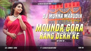 Dj Pankaj 2 15 Testing Song Home  Mounda Gora Rang Dekhke  Edm Tapori Mix  Dj Munna Xpankaj [upl. by Unni140]