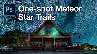 Creating Meteor Shower Star Trails in Photoshop [upl. by Valdes]