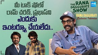 Rana Daggubati About Ram Charan amp Prabhas  Naga Chaitanya  Rana Daggubati Exclusive Interview [upl. by Nonad]