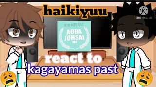 haikiyuu Aoba Johsai react to kageyamas pastGacha Club [upl. by Aubrette146]