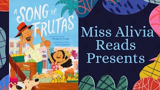 A Song of Frutas  Classroom Read Aloud Books  Kids Read Aloud Books Hispanic Heritage [upl. by Noeled622]