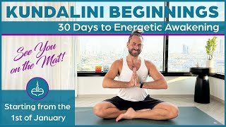 Kundalini Beginnings  30 Days to Energetic Awakening [upl. by Ehman]