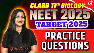 CLASS 11 BIOLOGY IMPORTANT PRACTICE QUESTIONS NEET 2025  EXAM 2025 class11preparation NEET2025 [upl. by Cirilla]