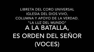 A la batalla es orden del Señor Voces [upl. by Key]