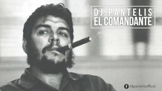 ✪ DJ Pantelis  El Comandante ✪ [upl. by Barnaba]