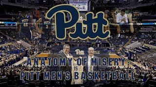 Anatomy of Misery Pitt Mens Basketball [upl. by Ahsiugal288]