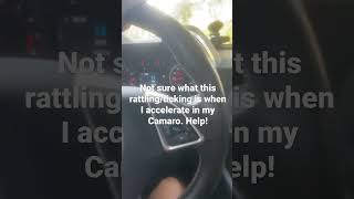 Camaro rattlingticking noise when accelerating [upl. by Cthrine173]