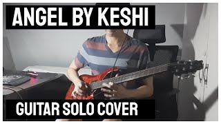 ANGEL  keshi guitar solo cover  TABS [upl. by Alpheus866]