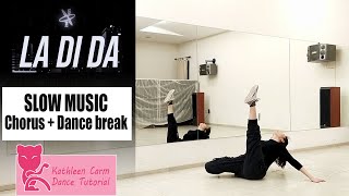 EVERGLOW 에버글로우  LA DI DA Dance Tutorial  Slow music  mirrored [upl. by Siskind]