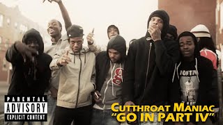 Cutthroat Maniac quotGo In Pt IVquotVideo by ChicagoEBK Media [upl. by Fayre974]