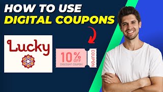 How To Use Lucky Supermarket Digital Coupons  Save Big on Your Next Shopping Trip [upl. by Leban]