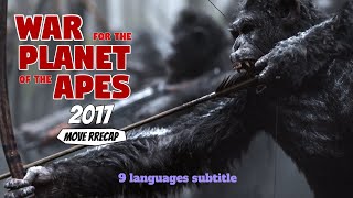 War for the Planet of the Apes Movie Recap [upl. by Stauder]