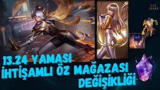 League Of Legends │ 1324 Yaması İhtişamlı Öz Mağazası Değişikliği [upl. by Inoue987]