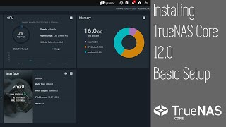 TrueNAS Core 12 Install and Basic Setup [upl. by Hussey233]