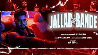 Jallad Bande Official Video  New Punjabi Songs 2023  Mufeed Khan Mewati  Latest Punjabi Songs [upl. by Chelsie]