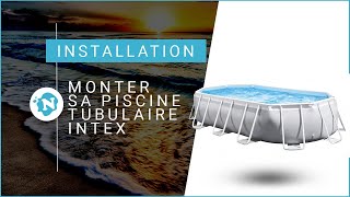 Comment monter sa piscine tubulaire Intex  Nautigamescom [upl. by Maximilianus]