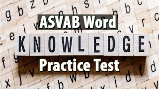 2024 ASVAB Word Knowledge Practice Test 40 Questions with Fully Explained Answers PART 1 [upl. by Raye]