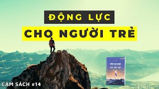 Động Lực Cho Người Trẻ  Sách Đừng Lựa Chọn An Nhàn Khi Còn Trẻ [upl. by Nonna329]