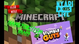 HANGTORZÍTÓS VAKÁCIÓS NYÁRI LAZA LIVE  1 RÉSZ  🔴 Minecraft BedWars 🔴Stumble Guys [upl. by Kassab]