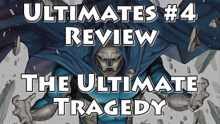 Ultimates 4 Review The Ultimate Tragedy [upl. by Artemus]