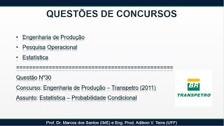 Questão 30 TRANSPETRO 2011  Eng de Produção  Estatística  Probabilidade Condicional [upl. by Velasco77]