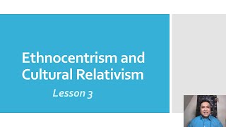 UCSP SHS Ethnocentrism and Cultural Relativism [upl. by Asiluy]