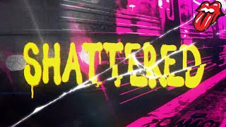 The Rolling Stones  Shattered Official Lyric Video [upl. by Tabber]