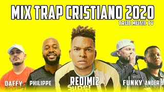 MIX TRAP CRISTIANO 2020 Redimi2 ❌ Ander Bock ❌ Funky ❌ Daffy ❌ Philippe [upl. by Warga849]