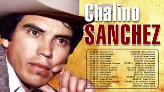 Chalino Sánchez Sus Mejores Canciones 2023  Chalino Sánchez 2023 MIX  Top 16 Best Songs [upl. by Suiravad]