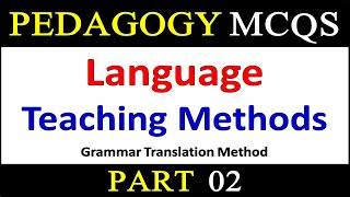 Language Teaching Instructional Methods Pedagogy MCQs Grammar Translation Method MCQs for AJK NTS [upl. by Kaya]