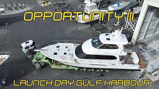 Opportunity III Motor Yacht  Launch Day  Gulf Harbor Marina NZ  Prop Fitting  Boat Haulage [upl. by Simona]