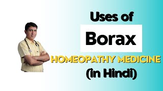 Borax Homeopathic Medicine in Hindi  Borax 3x 6x 30ch 200ch Uses  Borax Homeopathic Dawa [upl. by Kavanaugh]