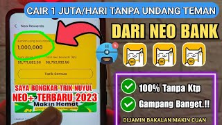 UPDATE NEO BANK TERBARU 2024 CARA CEPAT MENDAPATKAN UANG DARI APLIKASI NEO TANPA UNDANG TEMAN [upl. by Barna]